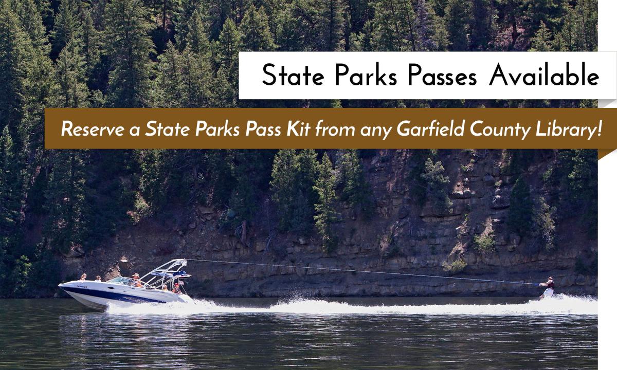 Reserve a State Parks Pass Kit from your local Garfield County Library!